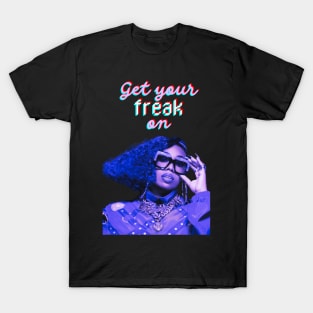 get your freak on T-Shirt